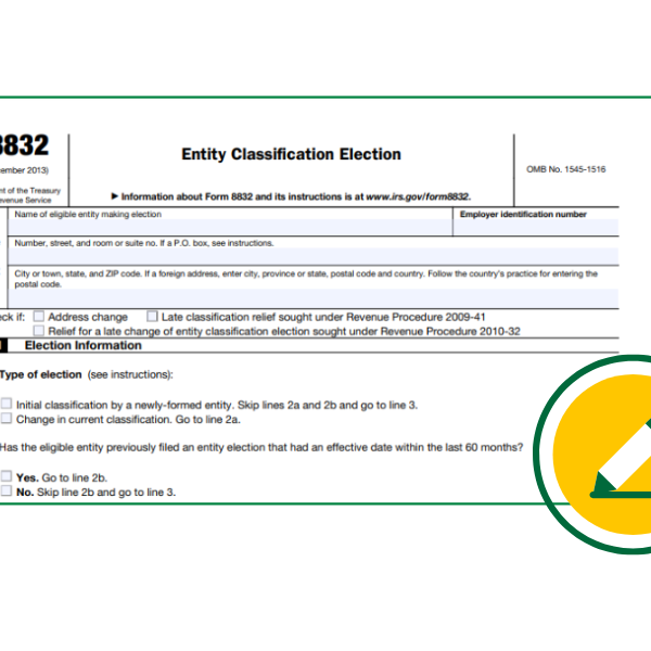 Form 8832: How to Change Your LLC Tax Status in the US